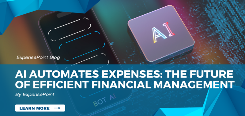 AI Automates Expenses: The Future of Efficient Financial Management